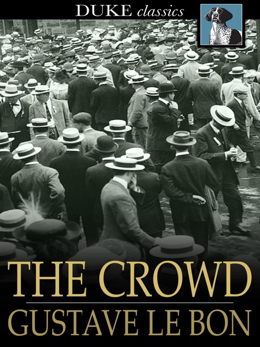 Title details for The Crowd by Gustave Le Bon - Available